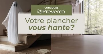 Concours Flordeco - 2000$ de bois franc Preverco à gagner!