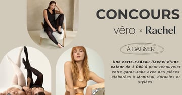 Concours Magazine Véro - Gagnez une carte-cadeau de 1 000 $ chez Rachel!