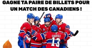 Concours Gagne ta paire de billets pour un match des Canadiens!