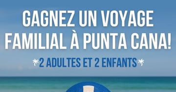 Concours Gagnez un Voyage pour 4 à Punta Cana!