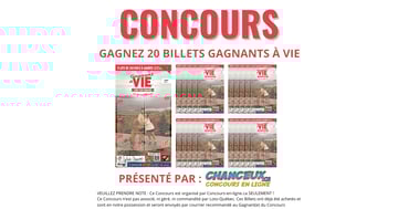 Concours Gagnez 20 Billets Gagnant à VIE