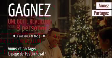 Concours Festin Royal - Gagnez une boîte Réveillon pour 8 personnes, d’une valeur de 160 $