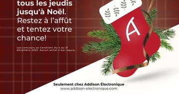 Concours Bas de Noël  Addison Électronique!
