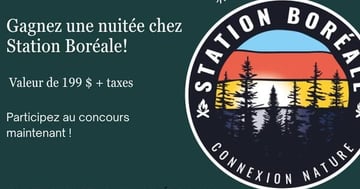 Concours Une nuitée à gagner chez Station Boréale!