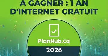 Concours PlanHub.ca 1 AN d'internet GRATUIT
