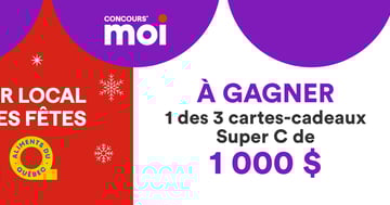 Concours Super C - 3 cartes-cadeaux Super C de 1 000 $ à gagner!