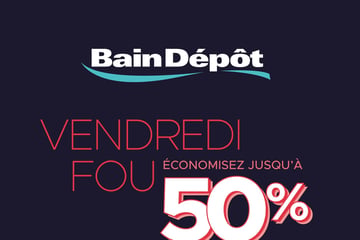 Circulaire Bain Dépôt - Vendredi Fou