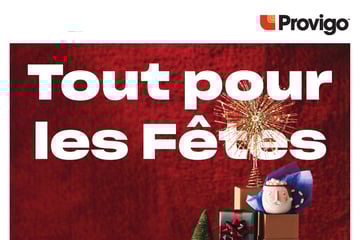 Circulaire Provigo - Tout pour les Fêtes
