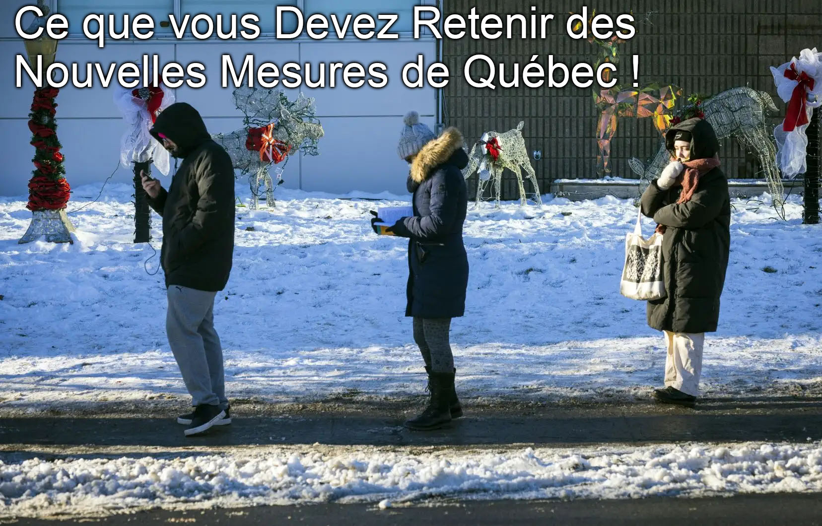 Ce que vous Devez Retenir des Nouvelles Mesures de Québec
