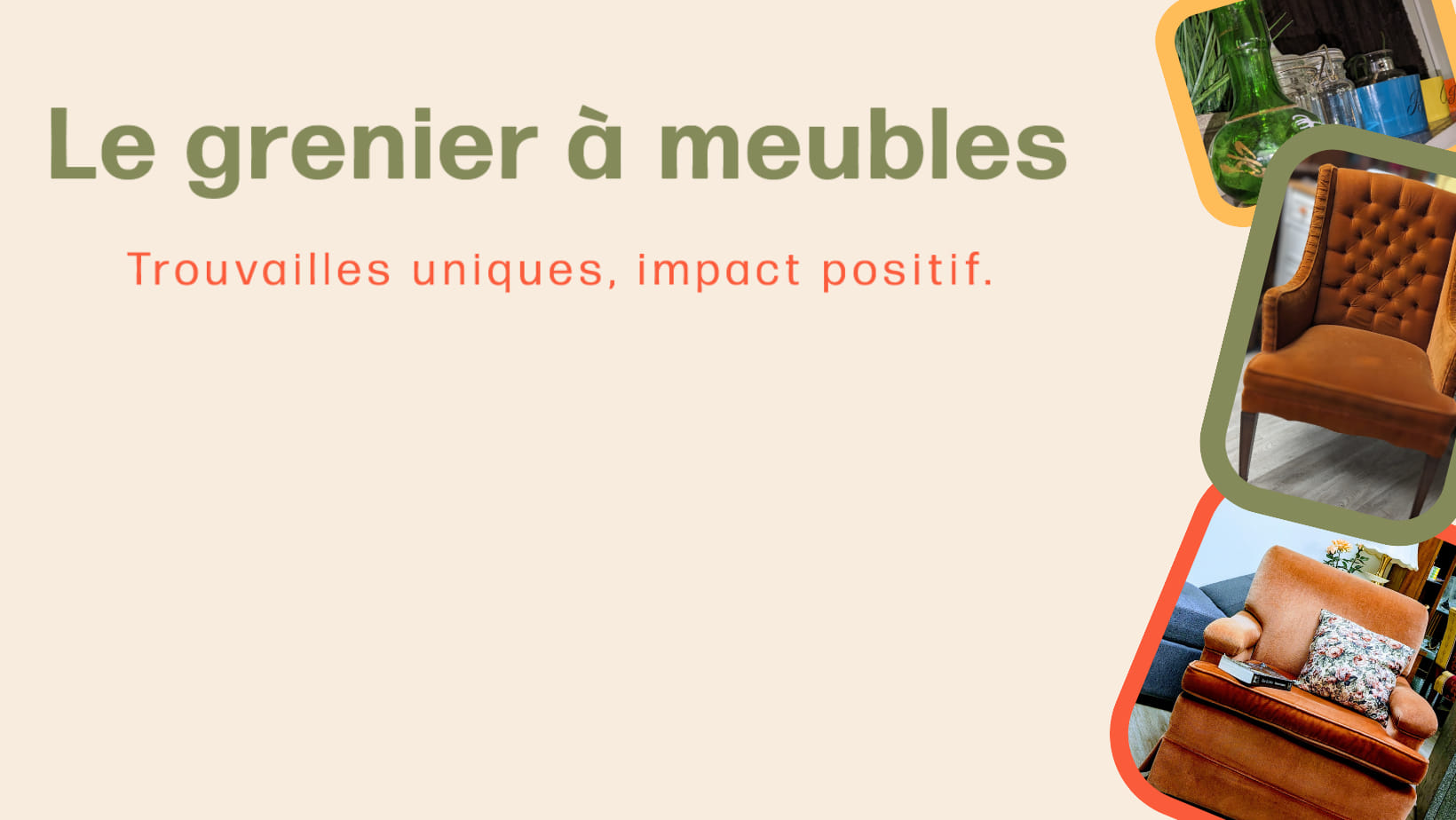 Logo et slogan du Grenier à Meubles avec la mention "Trouvailles uniques, impact positif", accompagné d’images de meubles vintage et d’articles de seconde main.