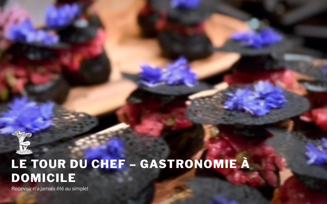 Le Tour du Chef - Chef Cuisinier à Domicile
