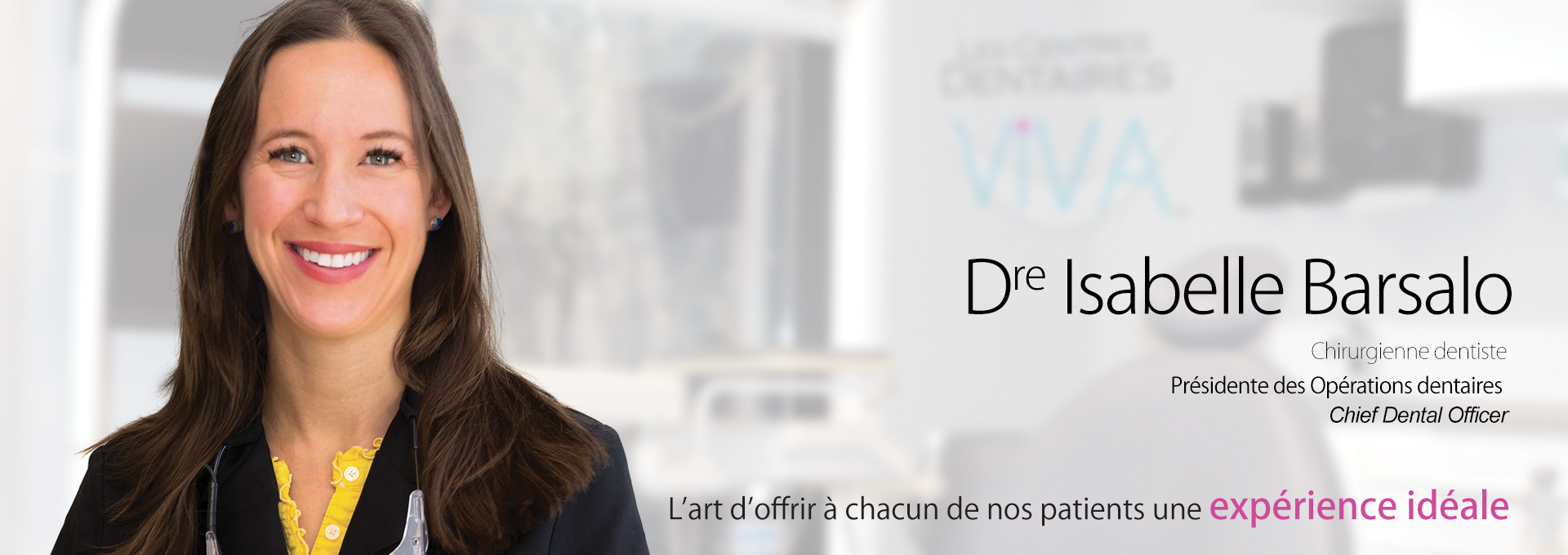 Les Centres Dentaires VIVA - Clinique Soins des Dents