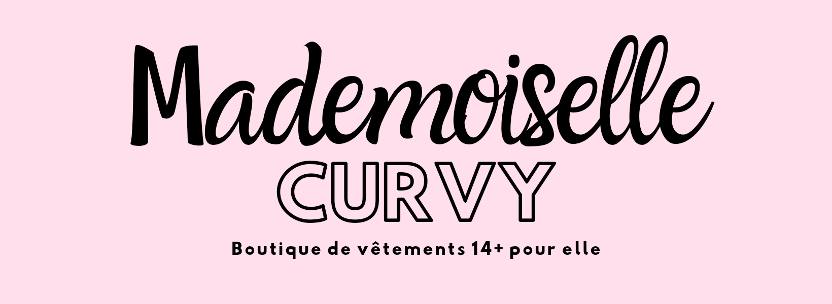 Mademoiselle Curvy