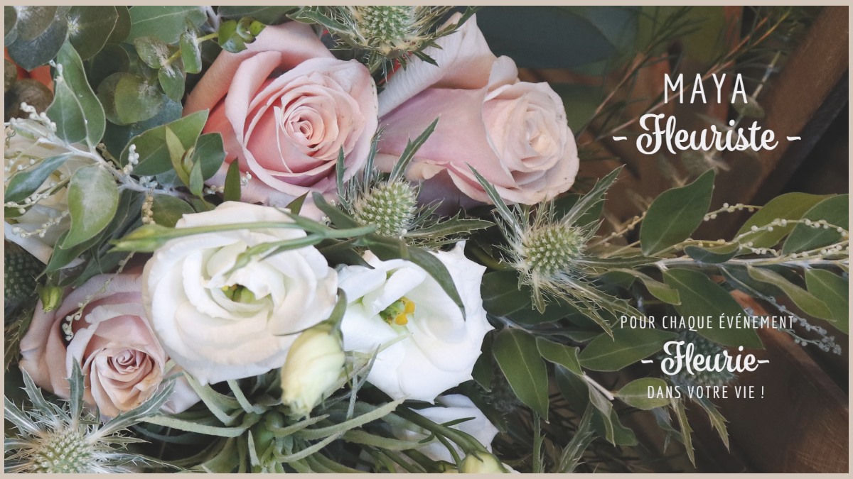 Maya Fleuriste - Boutique de Fleurs