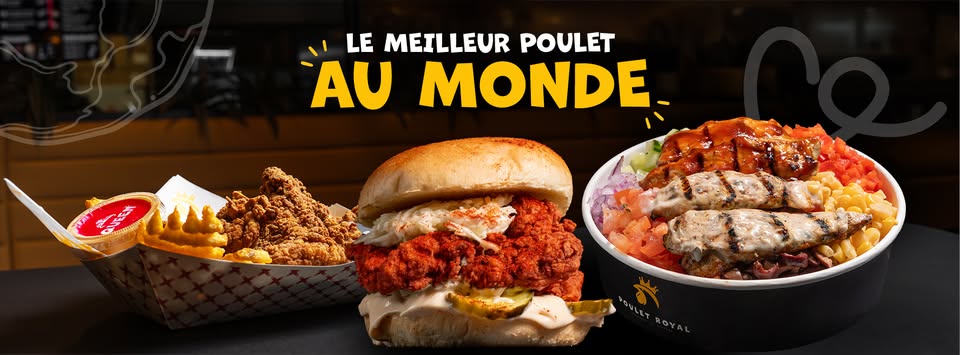 Poulet Royal – Rôtisserie et poulet frit 100% Québécois