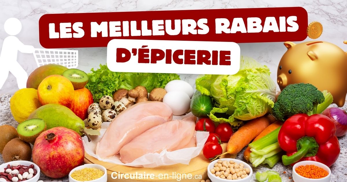Les Meilleurs Rabais d'Épicerie cette Semaine - Jeudi 25 Janvier au Mercredi 31 Janvier 2024