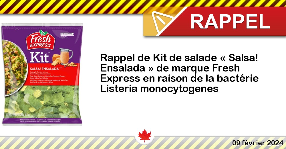 Rappel de Kit de salade « Salsa! Ensalada » de marque Fresh Express en