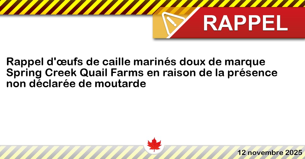 Rappel d'œufs de caille marinés doux de marque Spring Creek Quail Farms ...