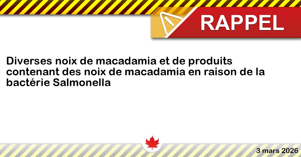 Image du rappel: Diverses noix de macadamia et de produits contenant des noix de macadamia en raison de la bactérie Salmonella