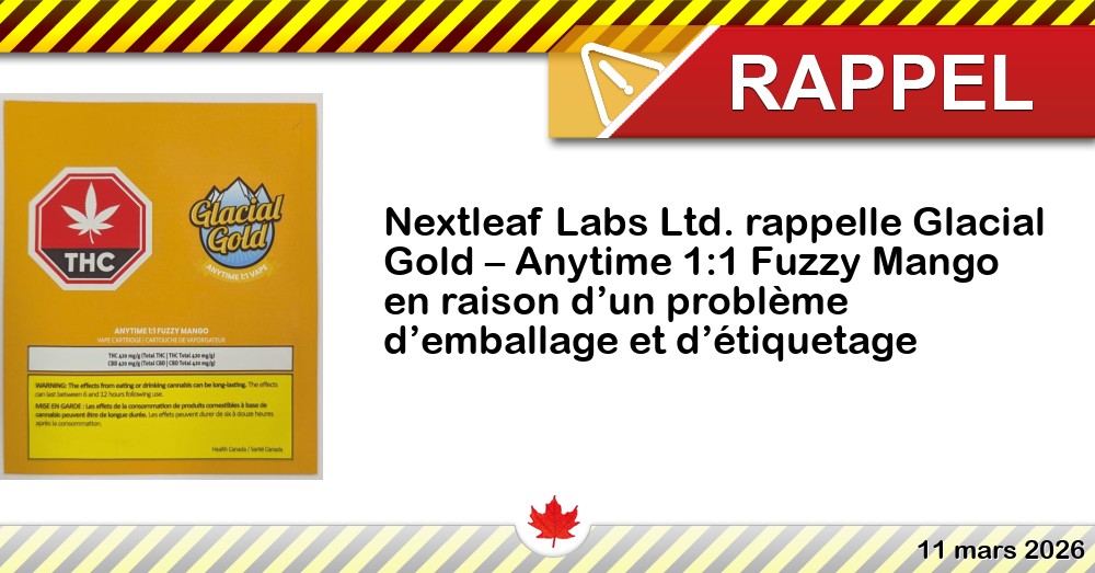 Image du rappel: Nextleaf Labs Ltd. rappelle Glacial Gold – Anytime 1:1 Fuzzy Mango en raison d’un problème d’emballage et d’étiquetage