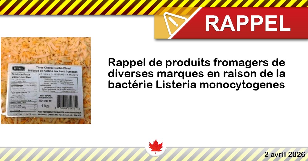 Rappel de produits fromagers de diverses marques en raison de la ...
