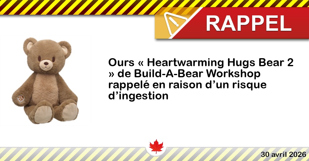 Ours « Heartwarming Hugs Bear 2 » de Build-A-Bear Workshop rappelé en raison d’un risque d’ingestion Image du rappel: Ours « Heartwarming Hugs Bear 2 » de Build-A-Bear Workshop rappelé en raison d’un risque d’ingestion