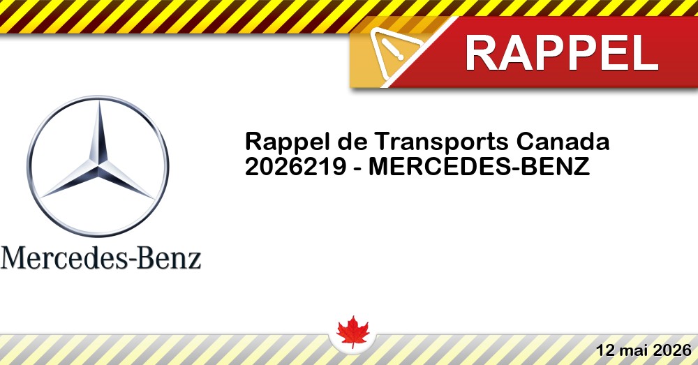 Numéro de rappel de Transports Canada - 2026219 - MERCEDES-BENZ Image du rappel: Numéro de rappel de Transports Canada - 2026219 - MERCEDES-BENZ
