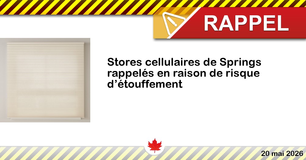 Stores cellulaires de Springs rappelés en raison de risque d’étouffement Image du rappel: Stores cellulaires de Springs rappelés en raison de risque d’étouffement