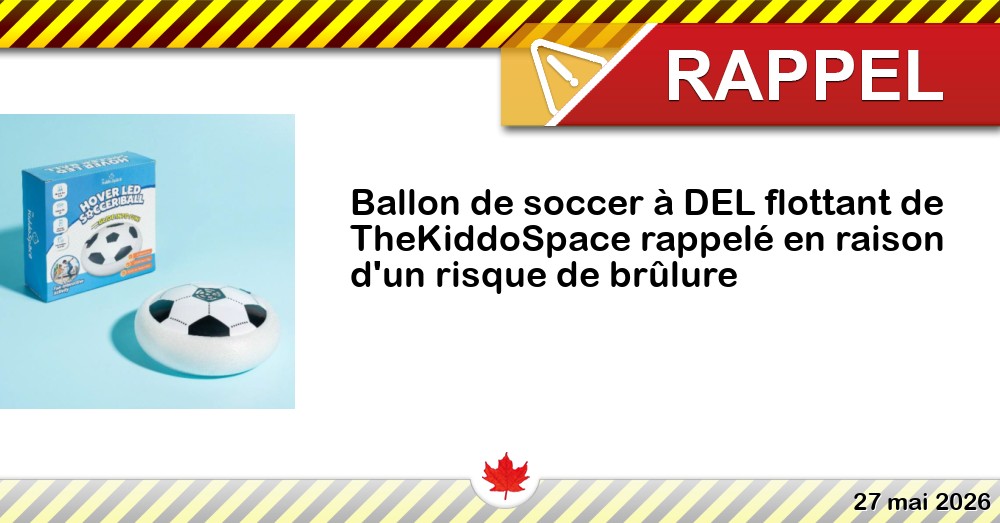 Ballon de soccer à DEL flottant de TheKiddoSpace rappelé en raison d'un risque de brûlure Image du rappel: Ballon de soccer à DEL flottant de TheKiddoSpace rappelé en raison d'un risque de brûlure