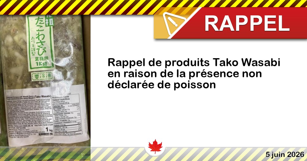 Rappel de produits Tako Wasabi en raison de la présence non déclarée de poisson Image du rappel: Rappel de produits Tako Wasabi en raison de la présence non déclarée de poisson