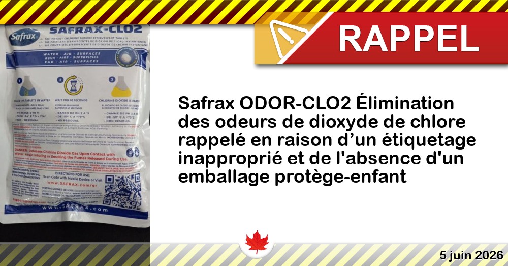 Image du rappel: Safrax ODOR-CLO2 Élimination des odeurs de dioxyde de chlore rappelé en raison d’un étiquetage inapproprié et de l'absence d'un emballage protège-enfant