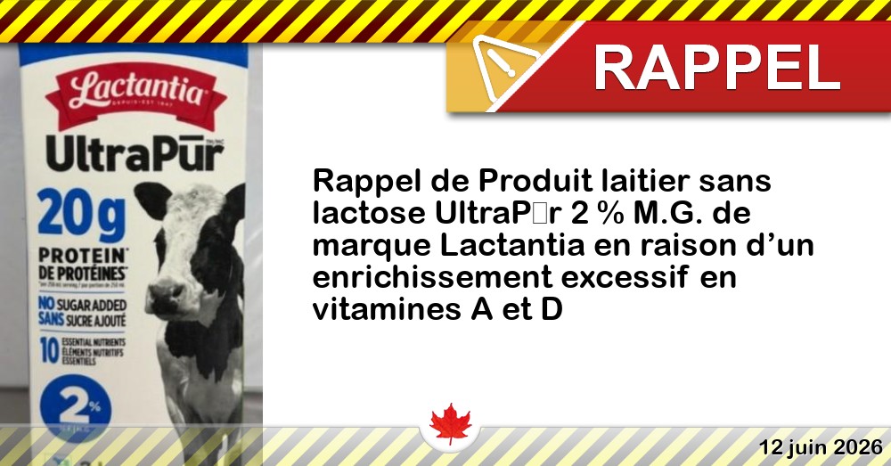 Rappel de Produit laitier sans lactose UltraPūr 2 % M.G. de marque Lactantia en raison d’un enrichissement excessif en vitamines A et D Image du rappel: Rappel de Produit laitier sans lactose UltraPūr 2 % M.G. de marque Lactantia en raison d’un enrichissement excessif en vitamines A et D