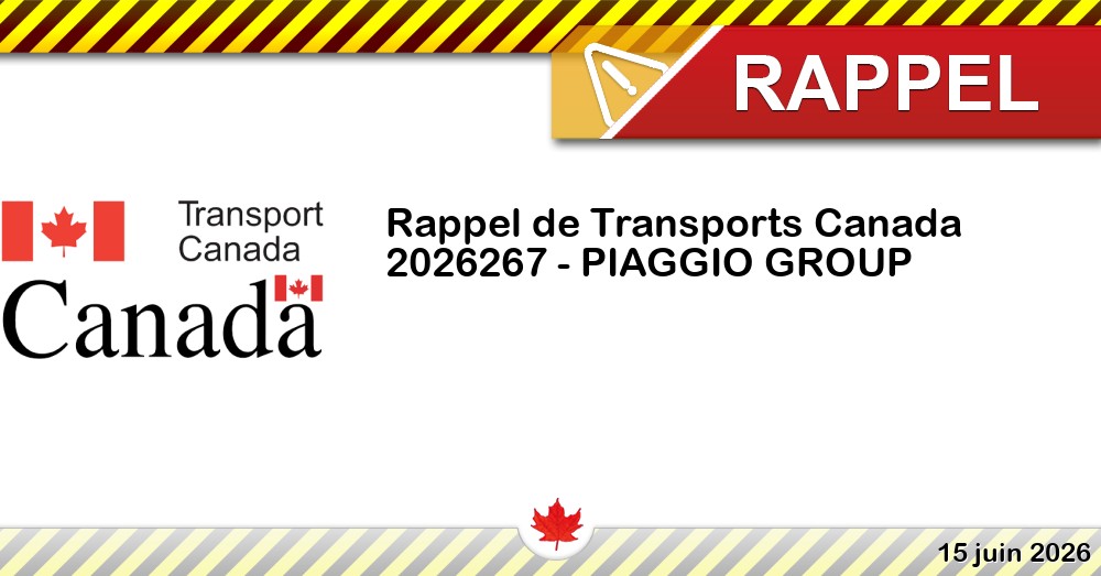 Numéro de rappel de Transports Canada - 2026267 - PIAGGIO GROUP Image du rappel: Numéro de rappel de Transports Canada - 2026267 - PIAGGIO GROUP