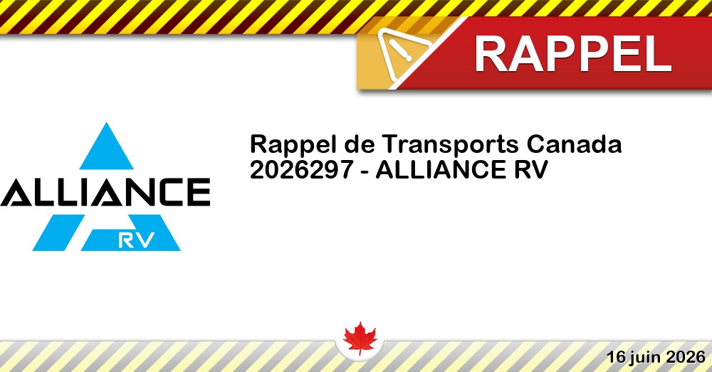 Numéro de rappel de Transports Canada - 2026297 - ALLIANCE RV Image du rappel: Numéro de rappel de Transports Canada - 2026297 - ALLIANCE RV