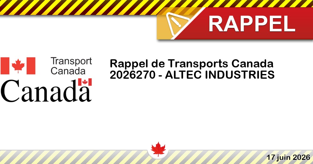 Numéro de rappel de Transports Canada - 2026270 - ALTEC INDUSTRIES Image du rappel: Numéro de rappel de Transports Canada - 2026270 - ALTEC INDUSTRIES