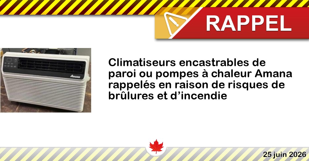 Climatiseurs encastrables de paroi ou pompes à chaleur Amana rappelés en raison de risques de brûlures et d’incendie Image du rappel: Climatiseurs encastrables de paroi ou pompes à chaleur Amana rappelés en raison de risques de brûlures et d’incendie