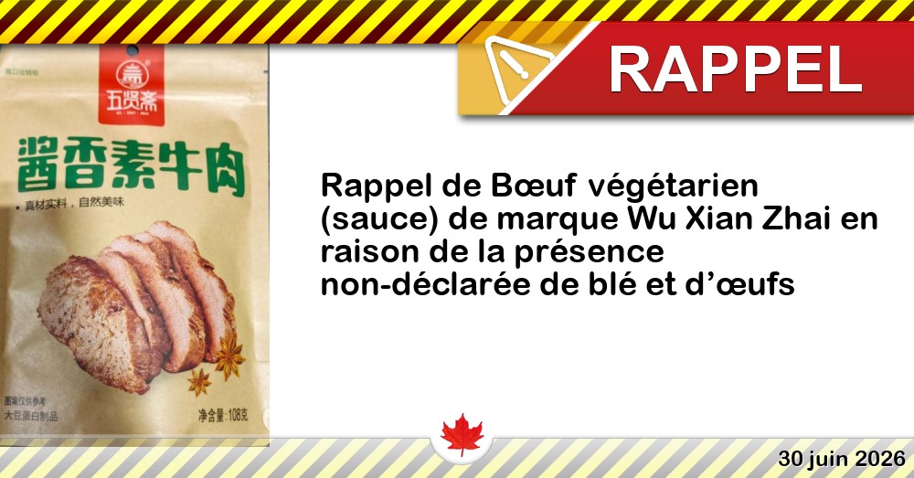 Rappel de Bœuf végétarien (sauce) de marque Wu Xian Zhai en raison de la présence non-déclarée de blé et d’œufs Image du rappel: Rappel de Bœuf végétarien (sauce) de marque Wu Xian Zhai en raison de la présence non-déclarée de blé et d’œufs