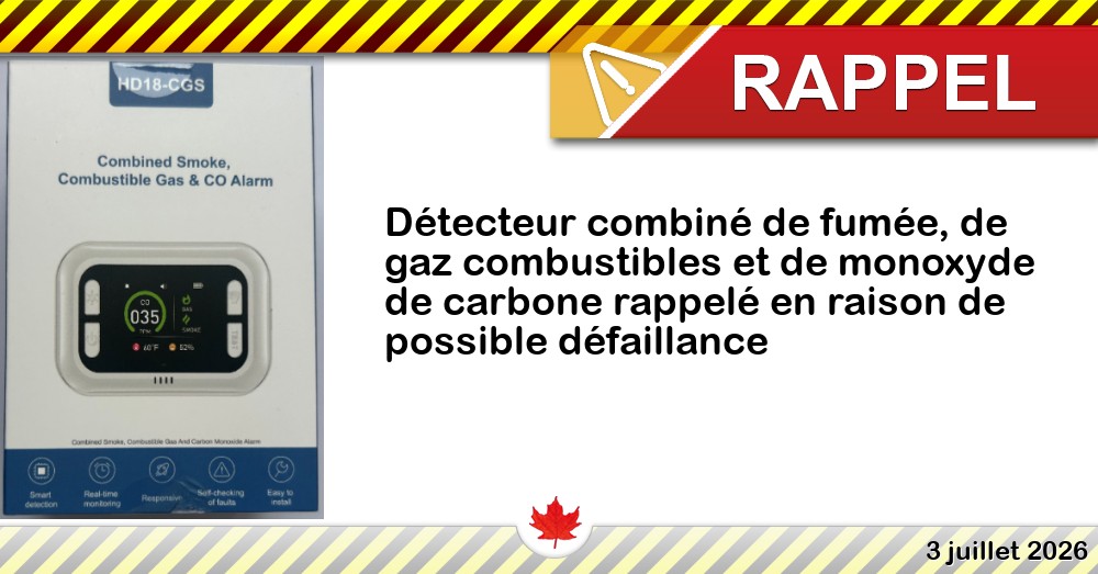Détecteur combiné de fumée, de gaz combustibles et de monoxyde de carbone rappelé en raison de possible défaillance Image du rappel: Détecteur combiné de fumée, de gaz combustibles et de monoxyde de carbone rappelé en raison de possible défaillance