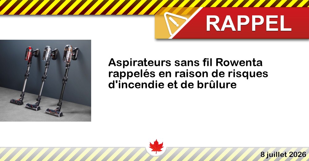 Aspirateurs sans fil Rowenta rappelés en raison de risques d'incendie et de brûlure Image du rappel: Aspirateurs sans fil Rowenta rappelés en raison de risques d'incendie et de brûlure