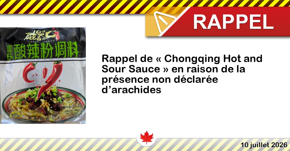 Rappel de « Chongqing Hot and Sour Sauce » en raison de la présence non déclarée d’arachides Image du rappel: Rappel de « Chongqing Hot and Sour Sauce » en raison de la présence non déclarée d’arachides