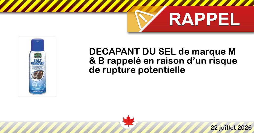 Image du rappel: DECAPANT DU SEL de marque M & B rappelé en raison d’un risque de rupture potentielle