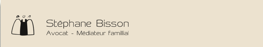 Stéphane Bisson Médiateur Familial - Avocat