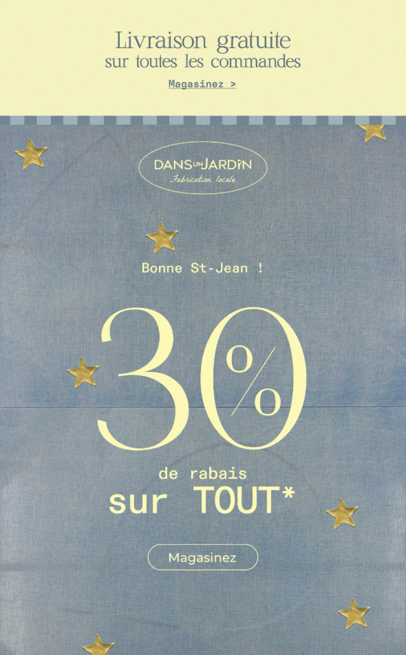 Bonne St-Jean : 30% de rabais sur TOUT