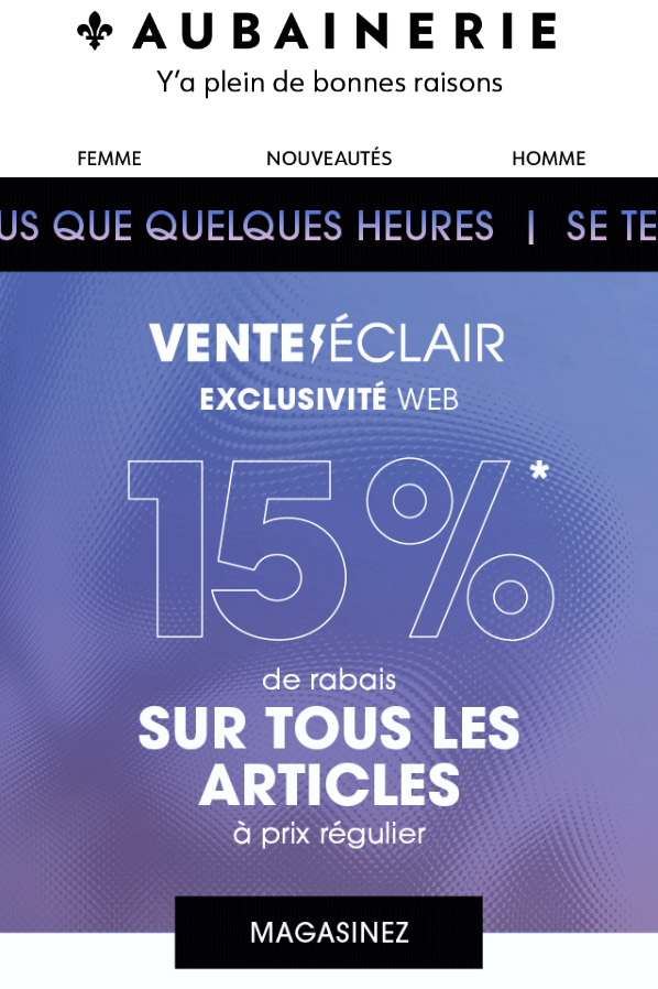 Votre rabais de 15 % finit dans quelques heures
