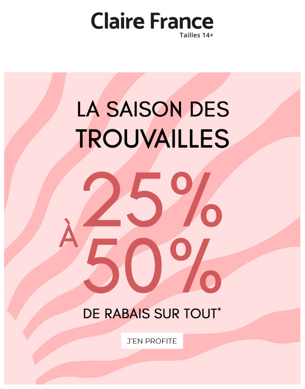 25% à 50% de rabais sur tout !
