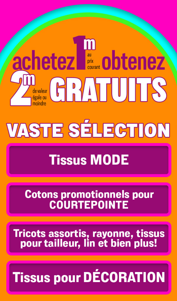 Ne manquez pas les journées Tissus GRATUITS!
