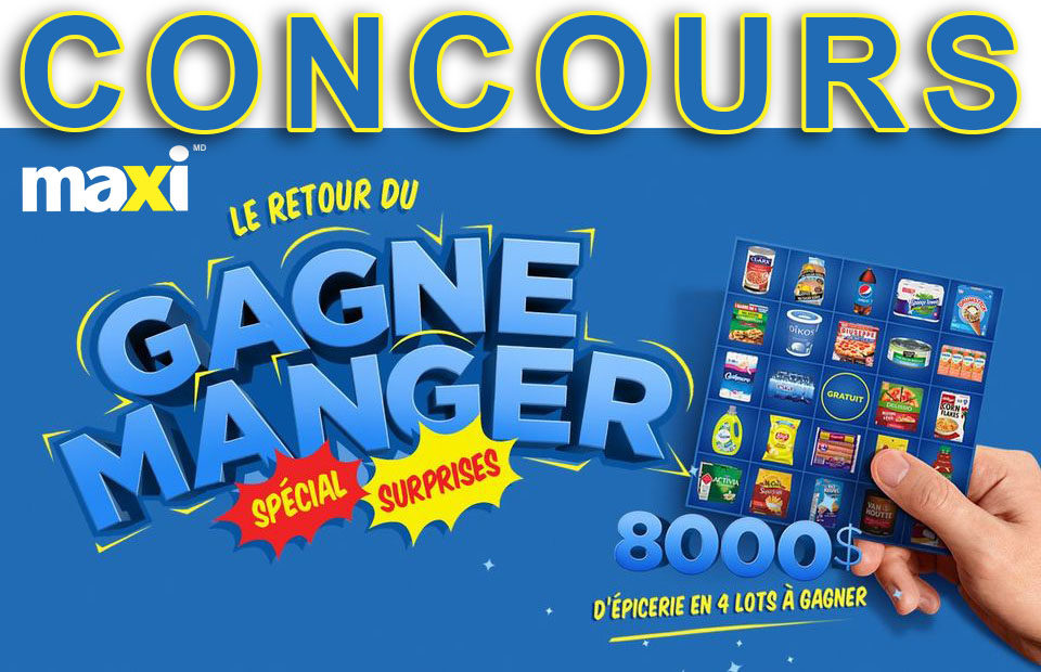 Concours Le Gagne Manger Maxi! – Édition 2021