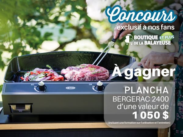 Concours Gagnez une Plancha Bergerac 2400 d'une Valeur de 1050$!