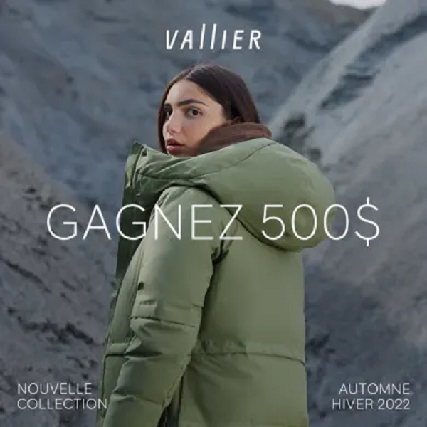 Concours Gagnez 500$ à dépenser sur la nouvelle collection automne-hiver de Vallier!