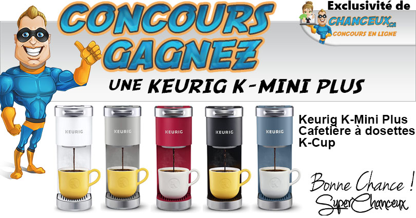 Concours Gagnez une Keurig K-Mini Plus